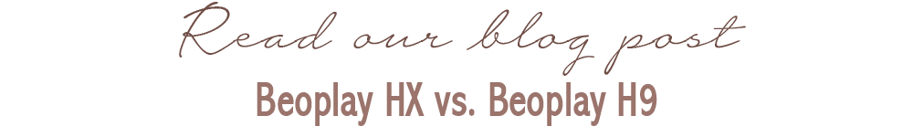 Read our blogpost - HX vs. H9